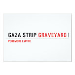 GAZA STRIP  Invitations