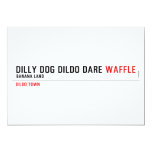 dilly dog dildo dare  Invitations