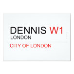 DENNIS  Invitations