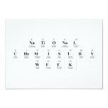 National 
 Chemistry 
 Week  Invitations