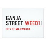Ganja Street  Invitations