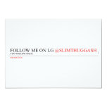 FOLLOW ME ON I.G  Invitations
