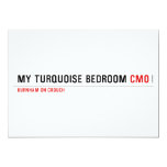 My Turquoise Bedroom  Invitations