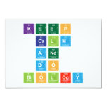 KEEP 
 CALM
 AND 
 DO 
 BIOLOGY  Invitations