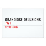 Grandiose Delusions   Invitations