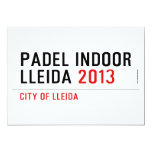 PADEL INDOOR LLEIDA  Invitations