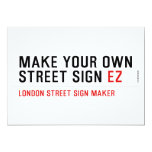 make your own street sign  Invitations