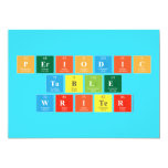 Periodic
 Table
 Writer  Invitations