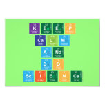 KEEP
 CALM
 AND
 DO
 SCIENCE  Invitations