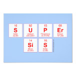 Super
 sis  Invitations