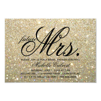 Invite -Gold Glitter Fab future Mrs. Bridal Shower