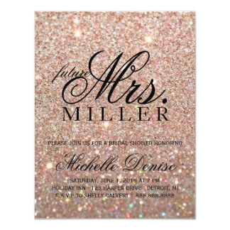 Invite -Rose Gold Glitter Fab future Mrs. Bridal