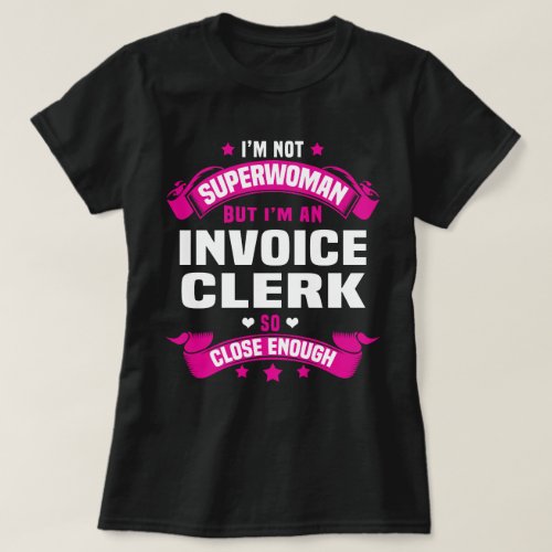 Invoice Clerk T_Shirt