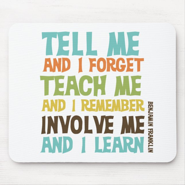 Involve Me Inspirational Quote Mouse Pad (Front)