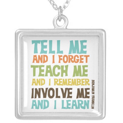 Involve Me Inspirational Quote Silver Plated Necklace