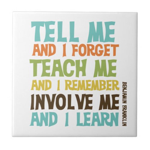 Involve Me Inspirational Quote Tile