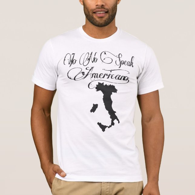 IO NO SPEAK AMERICANO SONO ITALIANO GIOVANNI PAOLO T-Shirt (Front)