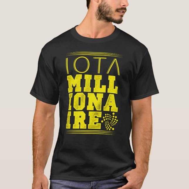 Iota millionaire gift T-Shirt (Front)