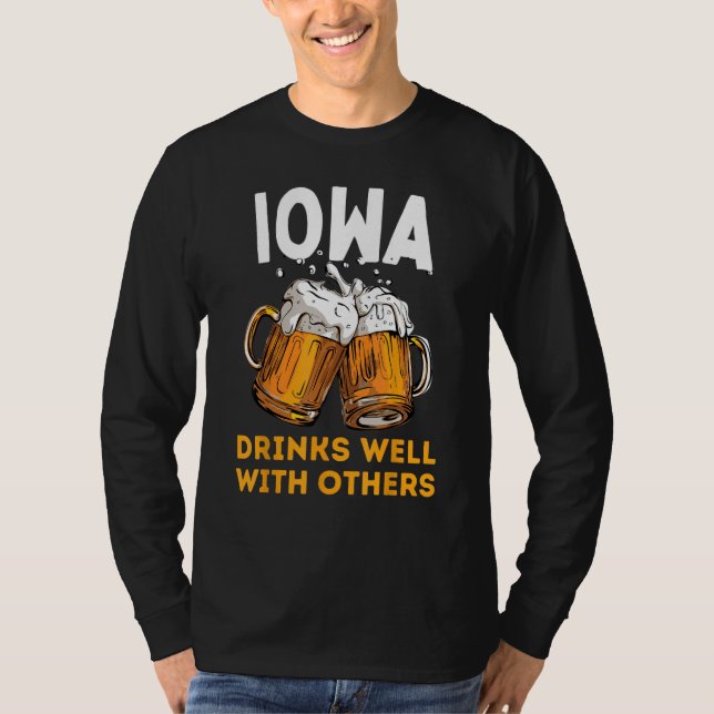 Iowa Drink Local Beer Drinking Micro Brew Craft Br T-Shirt (Front)