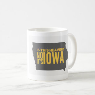 Iowa = Heaven Mug