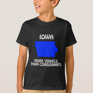 Iowa - More Vowels Than Consonants T-Shirt