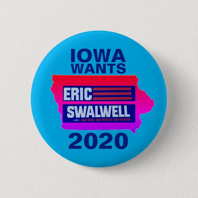 Iowa wants Eric Swalwell Button (Front)