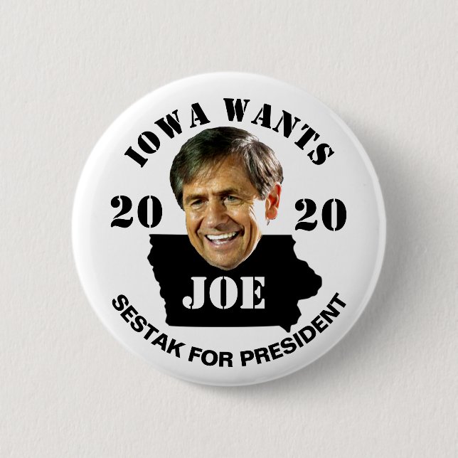 Iowa wants Joe Sestak President in 2020 Button (Front)