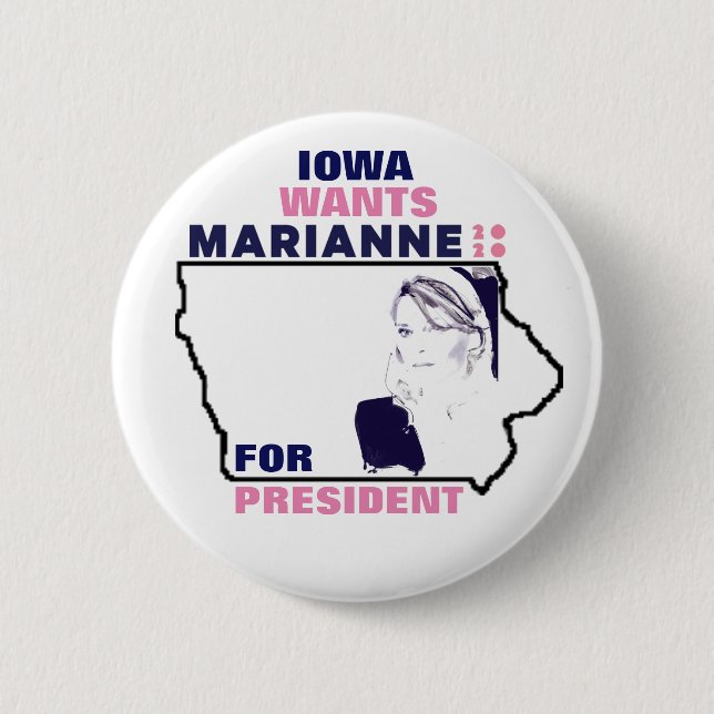 Iowa Wants Marianne Williamson 2020 Button (Front)