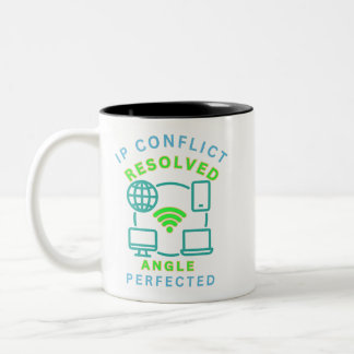 IP conflict reserved. Angle perfected Two-Tone Coffee Mug