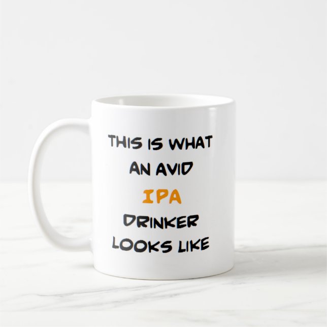 ipa drinker, avid coffee mug (Left)
