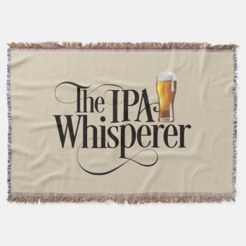 Ipa Whisperer Throw Blanket by eBrushDesign at Zazzle
