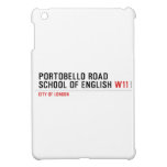 PORTOBELLO ROAD SCHOOL OF ENGLISH  iPad Mini Cases