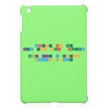 Science is the 
 Key too our  future
 
 Think like a proton 
  Always positive
   iPad Mini Cases