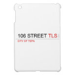 106 STREET  iPad Mini Cases
