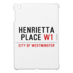 Henrietta  Place  iPad Mini Cases