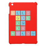 KEEP
 CALM
 AND
 DO
 SCIENCE  iPad Mini Cases