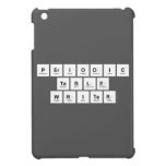 Periodic
 Table
 Writer  iPad Mini Cases