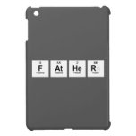 father  iPad Mini Cases