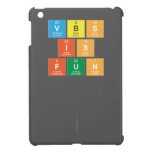 vbs
 is
 fun
 
 
   iPad Mini Cases