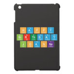 Happy
 Birthday
 Joanna  iPad Mini Cases