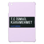 T.C İSMAİL KARAMEHMET  iPad Mini Cases