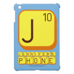 J
 JENNIFER'S
 PHONE  iPad Mini Cases