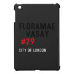 FLORAMAE    VASAY   iPad Mini Cases