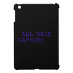  all base  caproek  iPad Mini Cases
