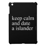 keep calm  and date a islander  iPad Mini Cases