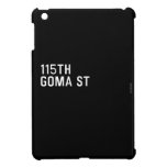 115TH Goma St  iPad Mini Cases