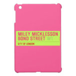 miley micklesson bond street  iPad Mini Cases