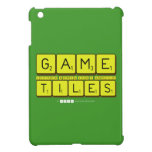 Game
 Letter nomsa luv's andile
 Tiles  iPad Mini Cases