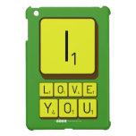 I
 LOVE
 YOU  iPad Mini Cases