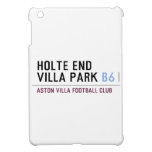 HOLTE END VILLA PARK  iPad Mini Cases